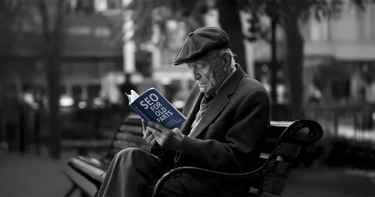 An old man reading a book called "SEO for old farts"
